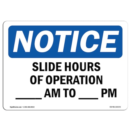 Signmission OSHA Sign, Slide Hours Of Operation _ Am To _ Pm, 7in X 5in Decal, 7" W, 5" H, Landscape OS-NS-D-57-L-18335